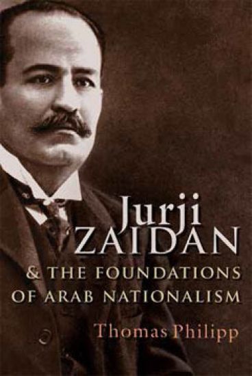 Jurji Zaidan and the Foundations of Arab Nationalism