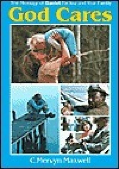 God Cares: The Message of Daniel for You and Your Family