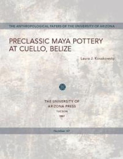 Preclassic Maya Pottery at Cuello, Belize