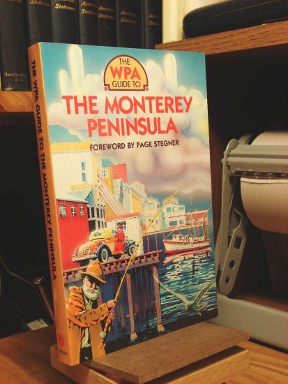 Wpa Guide to the Monterey Peninsula