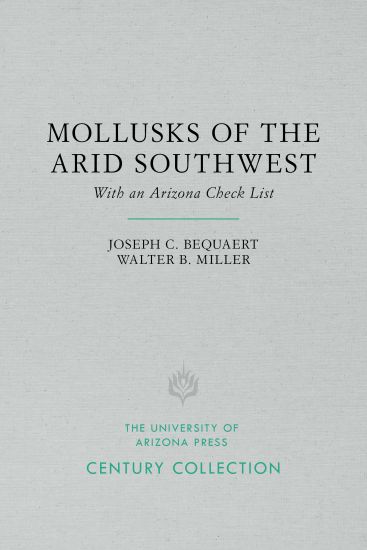 The Mollusks of the Arid Southwest