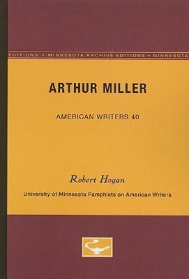 Arthur Miller - American Writers 40