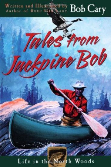 Tales From Jackpine Bob