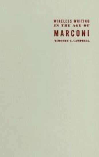 Wireless Writing in the Age of Marconi