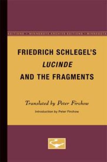 Friedrich Schlegel's Lucinde and the Fragments
