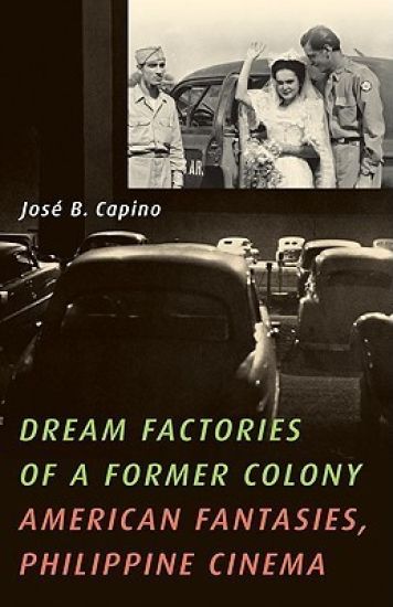 Dream Factories of a Former Colony