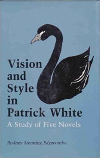 Vision and Style in Patrick White