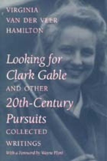 Looking for Clark Gable and Other 20th-century Pursuits