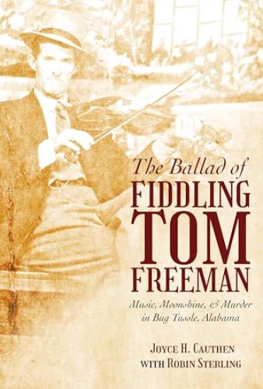 The Ballad of Fiddling Tom Freeman