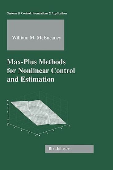 Max-Plus Methods for Nonlinear Control and Estimation