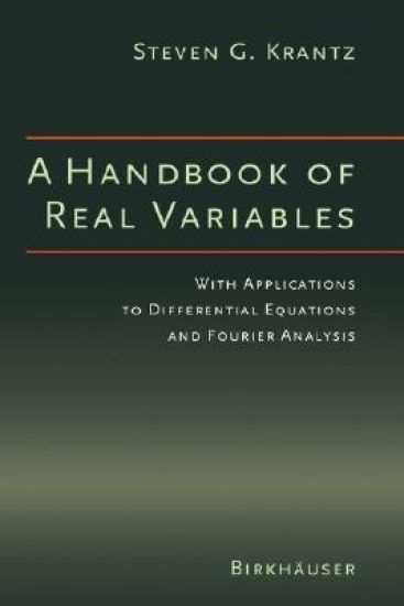 A Handbook of Real Variables