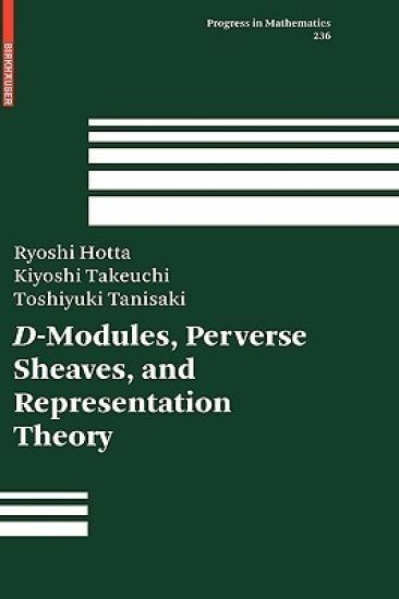D-Modules, Perverse Sheaves, and Representation Theory