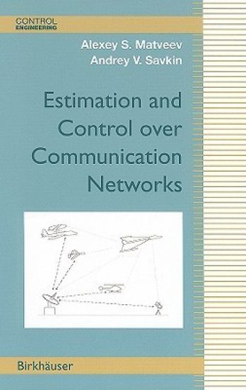 Estimation and Control over Communication Networks