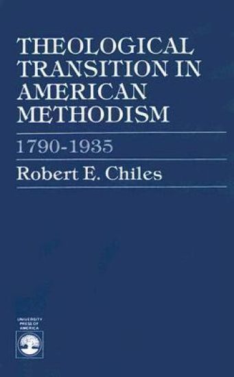 Theological Transition in American Methodism