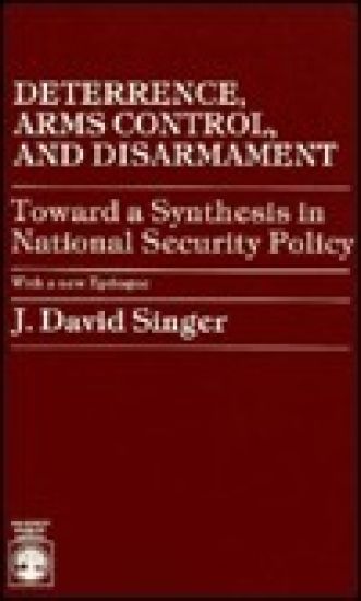 Deterrence, Arms Control, and Disarmament