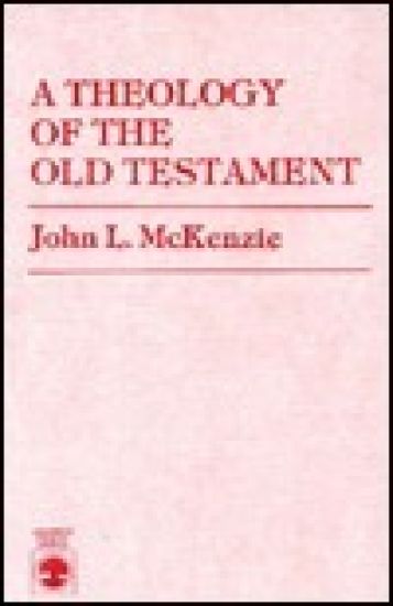 A Theology of the Old Testament