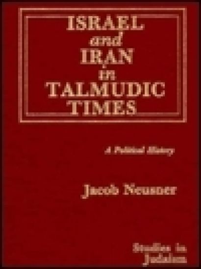 Israel and Iran in Talmudic Times