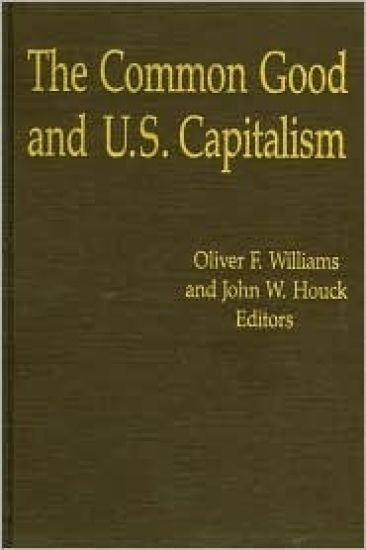 The Common Good and U.S. Capitalism