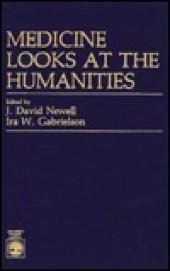 Medicine Looks at the Humanities