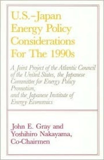 U.S.-Japan Energy Policy Considerations for the 1990s