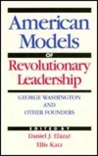 The American Model of Revolutionary Leadership