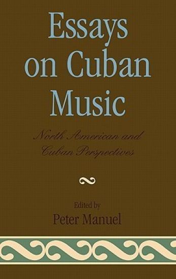 Essays on Cuban Music