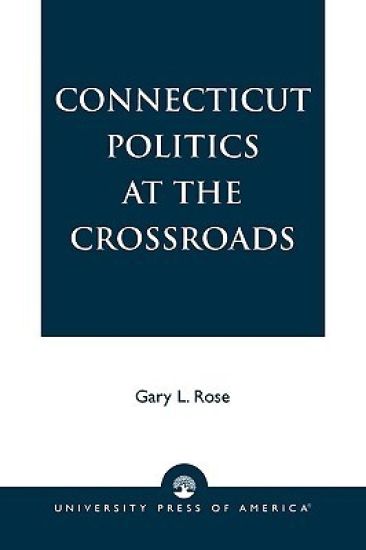 Connecticut Politics at the Crossroads