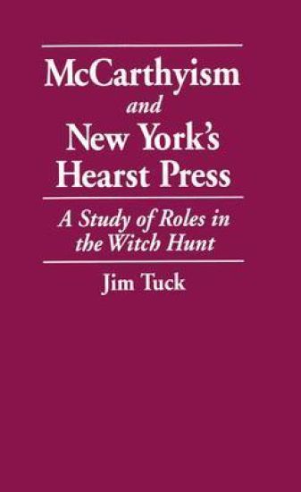 McCarthyism and New York's Hearst Press