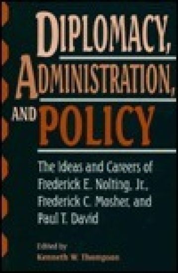 Diplomacy, Administration, and Policy
