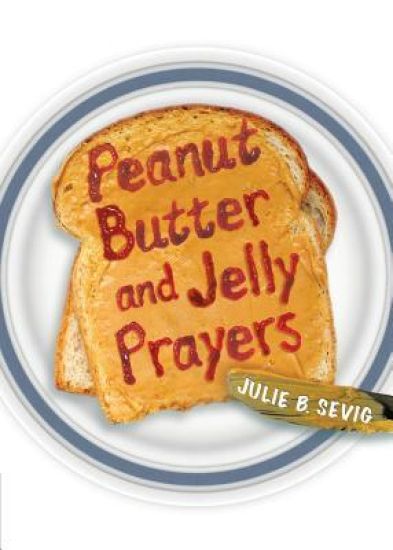 Peanut Butter and Jelly Prayers