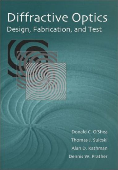 Diffractive Optics: Design, Fabrication, and Test