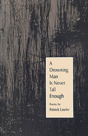A Drowning Man Is Never Tall Enough