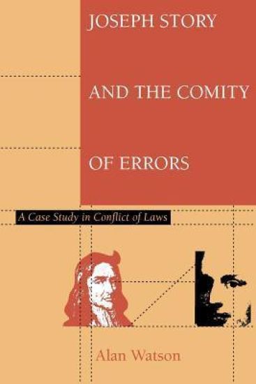 Joseph Story and the Comity of Errors