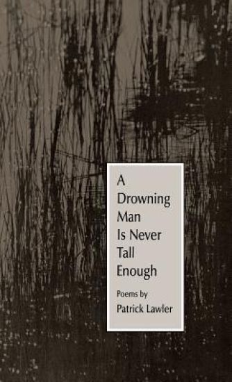 A Drowning Man Is Never Tall Enough