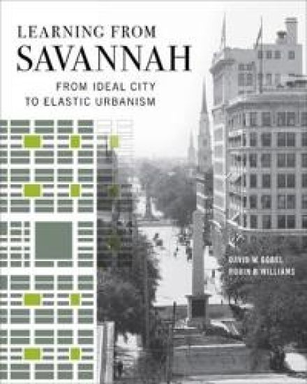 Learning from Savannah: From Ideal City to Elastic Urbanism