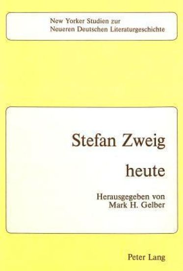 Stefan Zweig - Heute