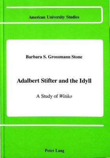 Adalbert Stifter and the Idyll