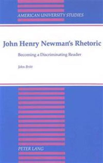 John Henry Newman's Rhetoric