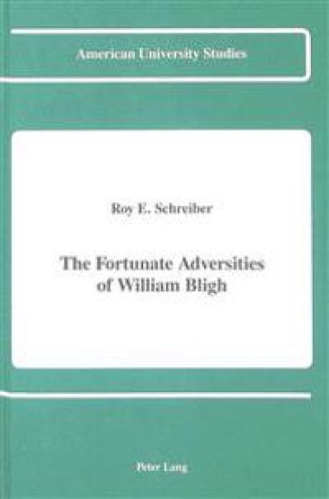 The Fortunate Adversities of William Bligh