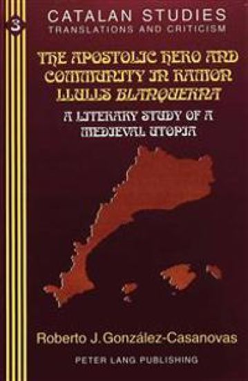 The Apostolic Hero and Community in Ramon Llull's Blanquerna