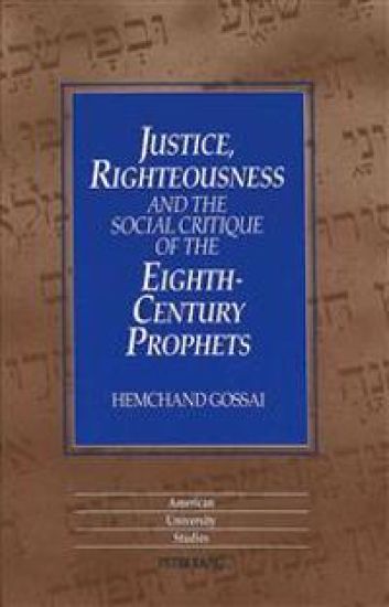 Justice,Righteousness and the Social Critique of the Eighth-Century Prophets