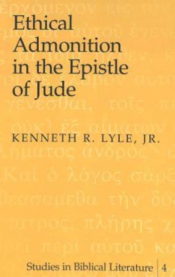 Ethical Admonition in the Epistle of Jude