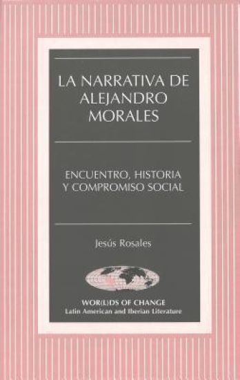La Narrativa de Alejandro Morales