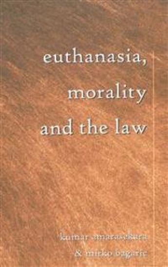Euthanasia, Morality and the Law