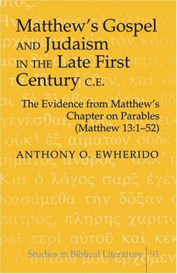 Matthew's Gospel and Judaism in the Late First Century C.E.