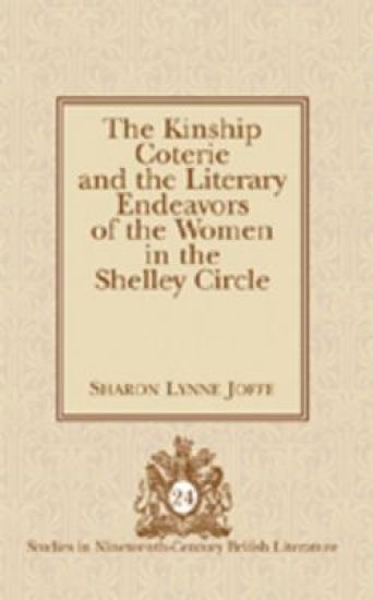 The Kinship Coterie and the Literary Endeavors of the Women in the Shelley Circle