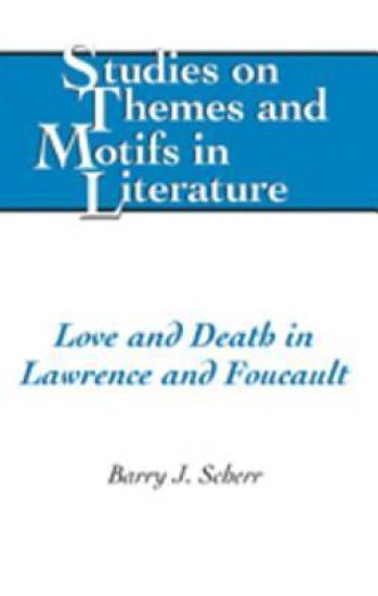 Love and Death in Lawrence and Foucault