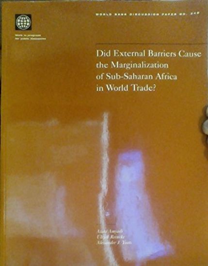 Did External Barriers Cause the Marginalization of Sub-Saharan Africa in World Trade?