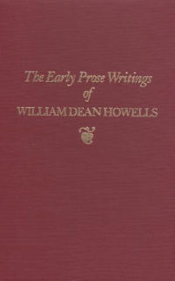 Early Prose Writings of William Dean Howells, 1852–1861