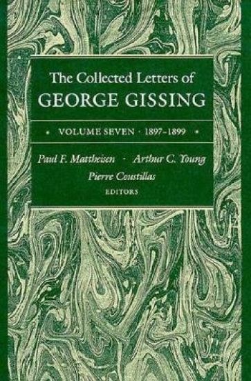 The Collected Letters of George Gissing Volume 7